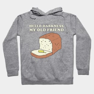 Baking Bread and Darkness Hoodie